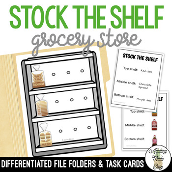 Preview of Stock The Shelf (Grocery Store) File Folders & Task Cards