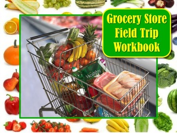 Preview of Grocery Store Super Market Field Trip Booklet Workbook Use On or After Your Trip