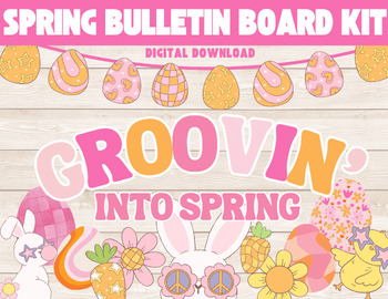 Preview of Groovin' Into Spring, Groovy/Retro Bulletin Board Kit for Spring- Digital Downlo
