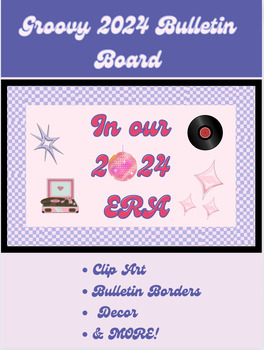 Preview of Groovy 2024 Bulletin Board Set