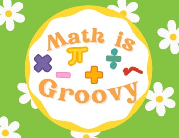 Preview of Groovy 70s/80s Inspired Math is Groovy Vocabulary, Signs, and Symbols Decor Set