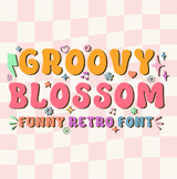 Groovy Blossom Font