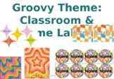 Groovy Classroom- Classroom & Name Labels