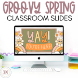 Groovy Daily Classroom Slides | Groovy Spring Google Slides