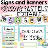 Groovy Pastels Banners and Signs EDITABLE Classroom Decor 