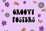 Groovy Posters