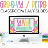 Groovy & Retro Daily Classroom Slides Templates