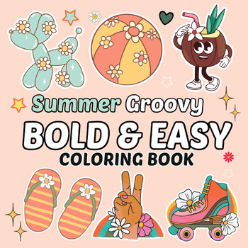 Preview of Groovy Summer Coloring Book: Fun and Simple Designs for Adults, Teens, and Kids