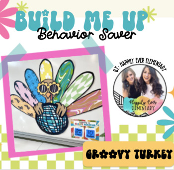 Preview of Groovy Turkey Build Me Up Behavior Saver | Thanksgiving Classroom Management