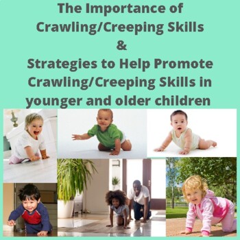 Preview of Gross Motor: Importance of Crawling/Creeping Skills in Younger & Older Children