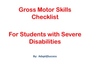 Preview of Gross Motor Skills Checklist for Students with Severe Disabilities