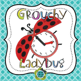 Grouchy Ladybug Time to the Hour, Half-hour, and Quarter H