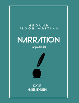 Preview of Ground Floor Writing: Narration (Lesson 11: Full Development of an Incident)