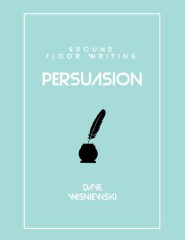 Preview of Ground Floor Writing: Persuasion (Full Program)