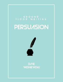 Preview of Ground Floor Writing: Persuasion (Sample Lesson)