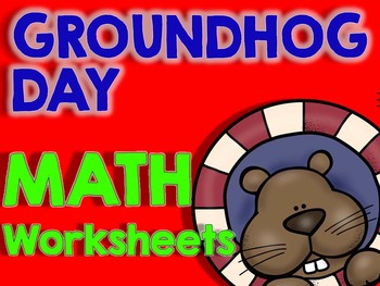 Preview of Groundhog Day Math Worksheets