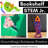 Groundhog Day Activity Groundhog's Runaway Shadow STEM Challenges