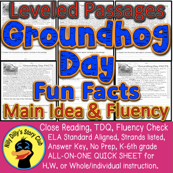 Preview of Groundhog Day CLOSE READING 5 LEVELED PASSAGES Main Idea Fluency Check TDQs