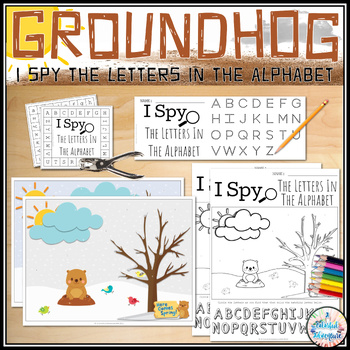 Preview of Groundhog Day I Spy Hidden Alphabet Letters Fine Motor Literacy Center Activity