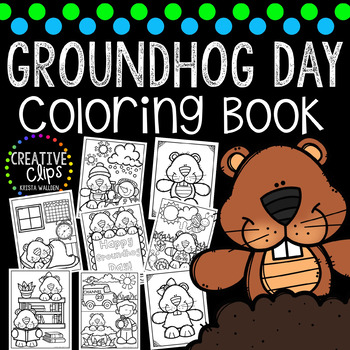 Preview of Groundhog Day Coloring Book {Made by Creative Clips Clipart}