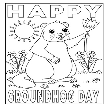 Groundhog Day Coloring Page - Happy Groundhog Day Coloring Sheet ...