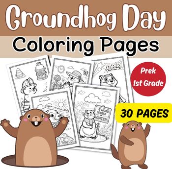 Preview of Groundhog Day Coloring Pages - Groundhog Day Coloring Sheets Prek - 1st Grade