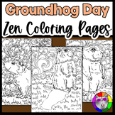 Groundhog Day Coloring Pages, Zen Doodles, Activity & Worksheets