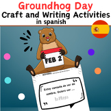 Groundhog Day Craft and Writing Activities - in Spanish - 