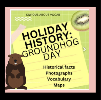 Preview of Groundhog Day-Digital HISTORY LESSON with VOCABULARY music, photos, maps PPT