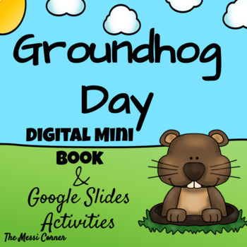 Preview of Groundhog Day Digital Mini Book & Activities - Google Slides