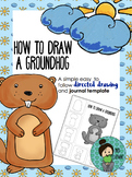 Groundhog Day Directed Drawing and Journal Prompt FREE