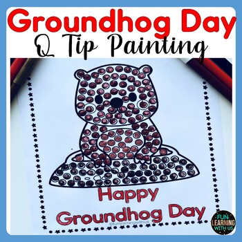 Preview of Groundhog Day Dot Q Tip Painting | February Fine Motor Activity