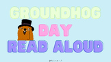 Groundhog Day Google Slides w/ Links Learning Videos, Read