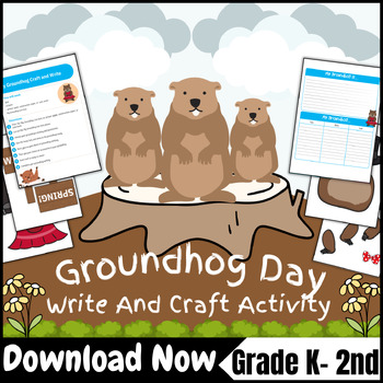 Preview of Groundhog Day - Groundhog Craft & Write - Groundhog Day Writing Activity