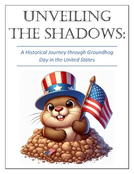 Preview of Groundhog Day: Holiday History Inside the United States: Fun Activity