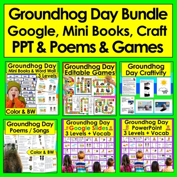 Preview of Groundhog Day K/1 BUNDLE Google, Mini Books, Poems, Games, Craft, Word Wall, PPT