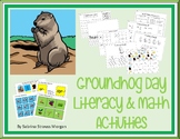 Groundhog Day - Literacy & Math Packet