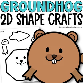 Preview of Groundhog Day Craft and Bulletin Board | Kindergarten Math 2D Shape Crafts