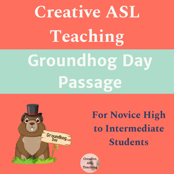 Preview of Groundhog Day Passage ASL