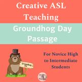 Groundhog Day Passage ASL