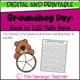 Groundhog Day: Race to 120 Math Game (First Grade Go Math 6.2)