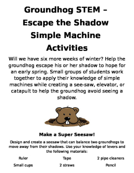 Preview of Groundhog Day STEM Activities Simple Machines Grades 2-5 Differentiation