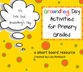 Preview of Groundhog Day SmartBoard Activities for Primary Grades