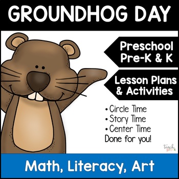 Preview of Groundhog Day Theme Activities for Preschool & PreK Math Literacy Art