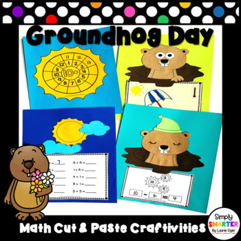 Preview of Groundhog Day Themed Cut and Paste Math Crafts