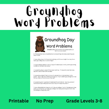 Preview of Groundhog Day Themed Printable Word Problems (groundhogs day)