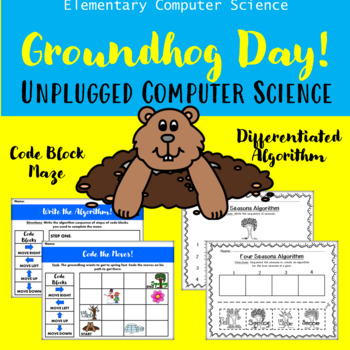 Preview of Groundhog Day Activity Pack: Unplugged Coding Elementary Computer Science STEM