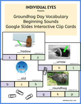 Preview of Groundhog Day Vocabulary Beginning Sounds Clip Cards (Google Slides Interactive)