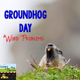 Groundhog Day Word Problems