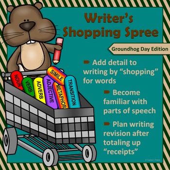 Preview of Groundhog Day Writing & Parts of Speech Center Activity: Writer’s Shopping Spree